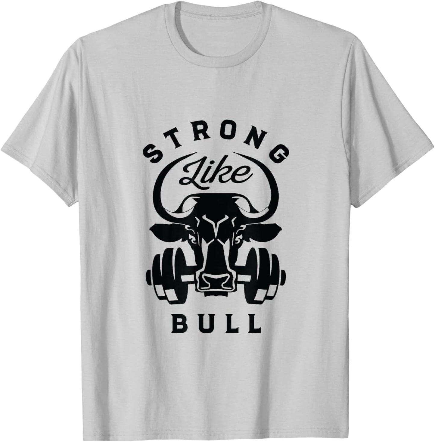 Strong Like A Bull Powerlifting Bodybuilding T-Shirt - T-Shirt | Ash
