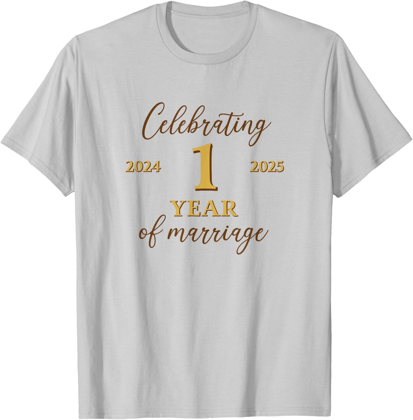 Funny 1 Year of Marriage 2024 1st Wedding Anniversary T-Shirt - T-Shirt | Ash