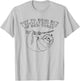 Not To Brag But I Totally Got Out Of Bed Today Sloth T-Shirt - T-Shirt | Ash