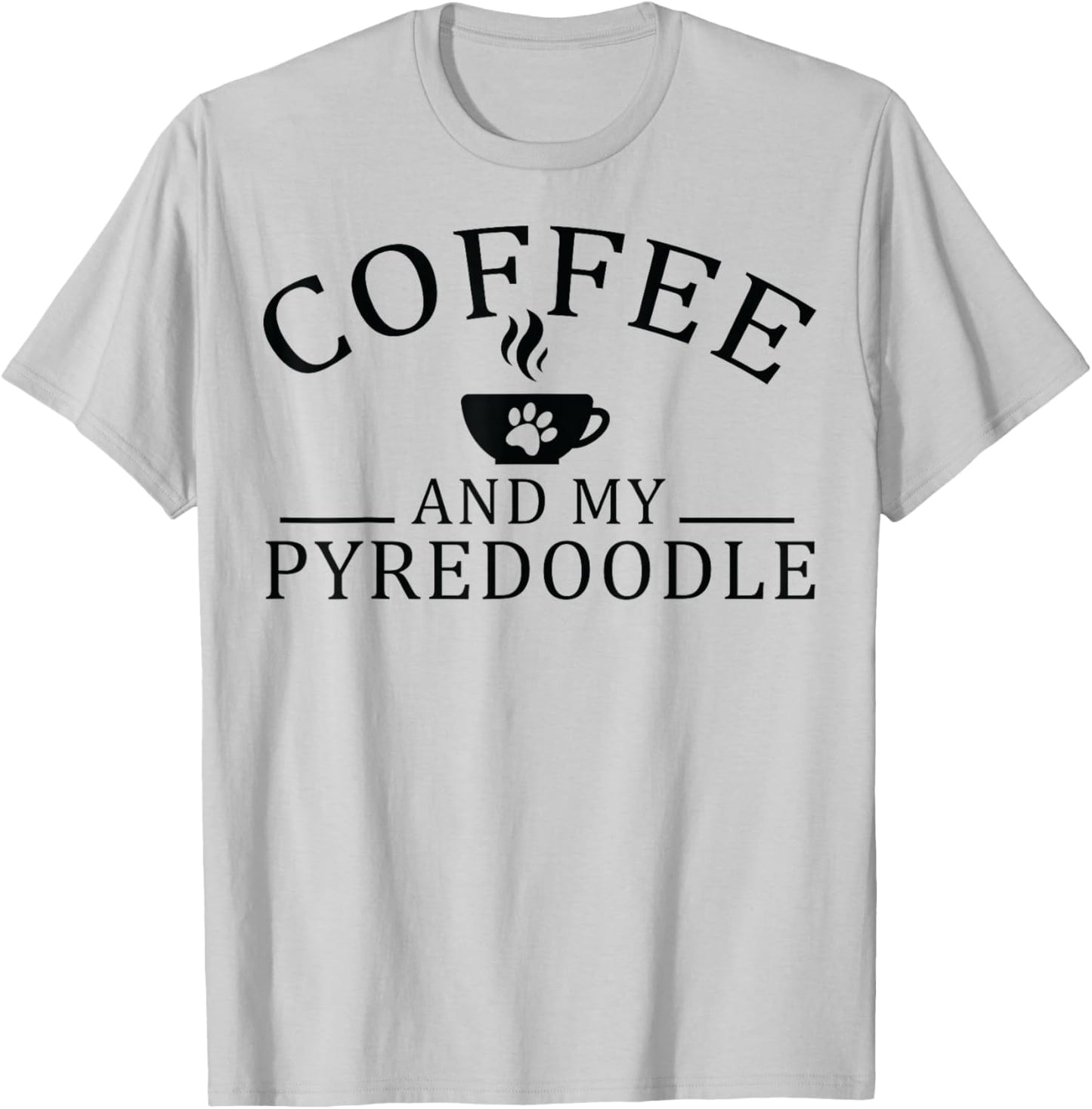 Pyredoodle Dog And Coffee T-Shirt - T-Shirt | Ash