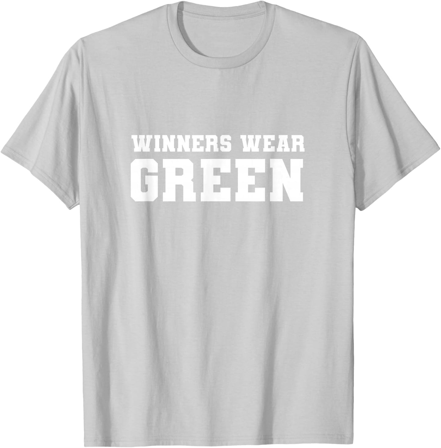 Winners Wear Green Team Spirit Game Competition Color War T-Shirt - T-Shirt | Ash