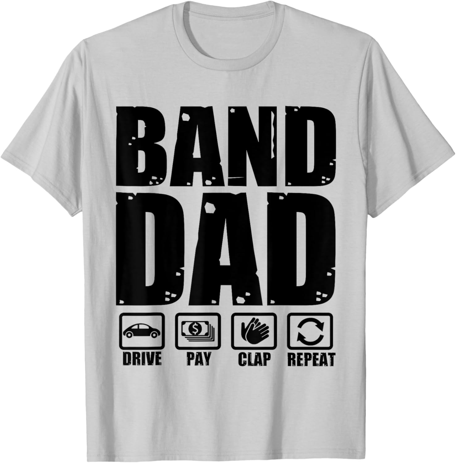 Funny Marching Band Dad Father Humor Fathers Day T-Shirt - T-Shirt | Ash