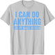 I Can Do Anything Except Make Insulin T-Shirt - T-Shirt | Ash
