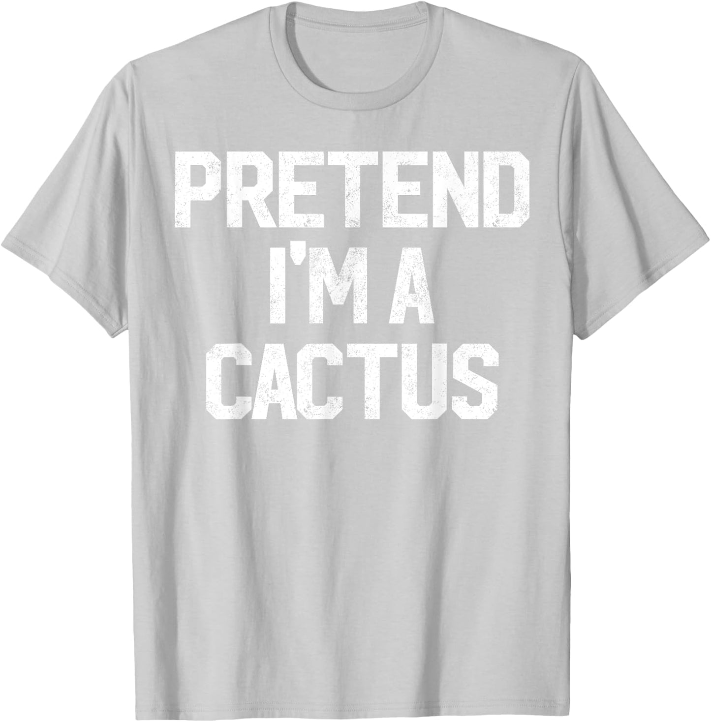 Easy Pretend I'm Cactus Costume Gift Halloween Funny Florist T-Shirt - T-Shirt | Ash
