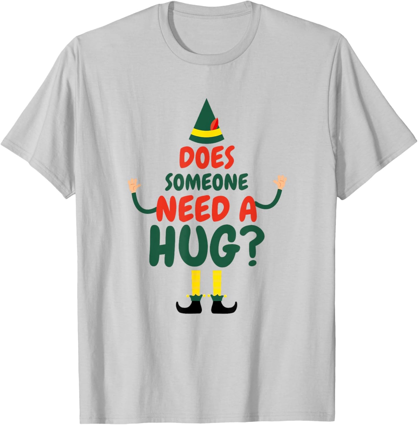 Does Someone Need A Hug Elf Funny Christmas T-Shirt - T-Shirt | Ash