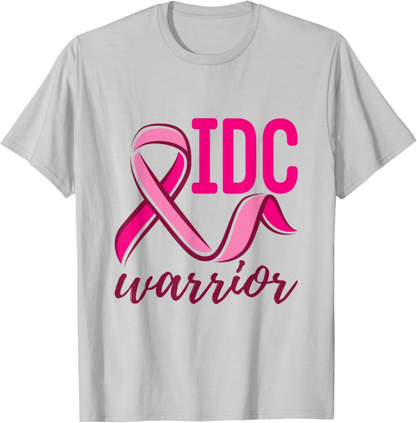 Invasive Ductal Carcinoma Breast Cancer IDC Warrior T-Shirt - T-Shirt | Ash