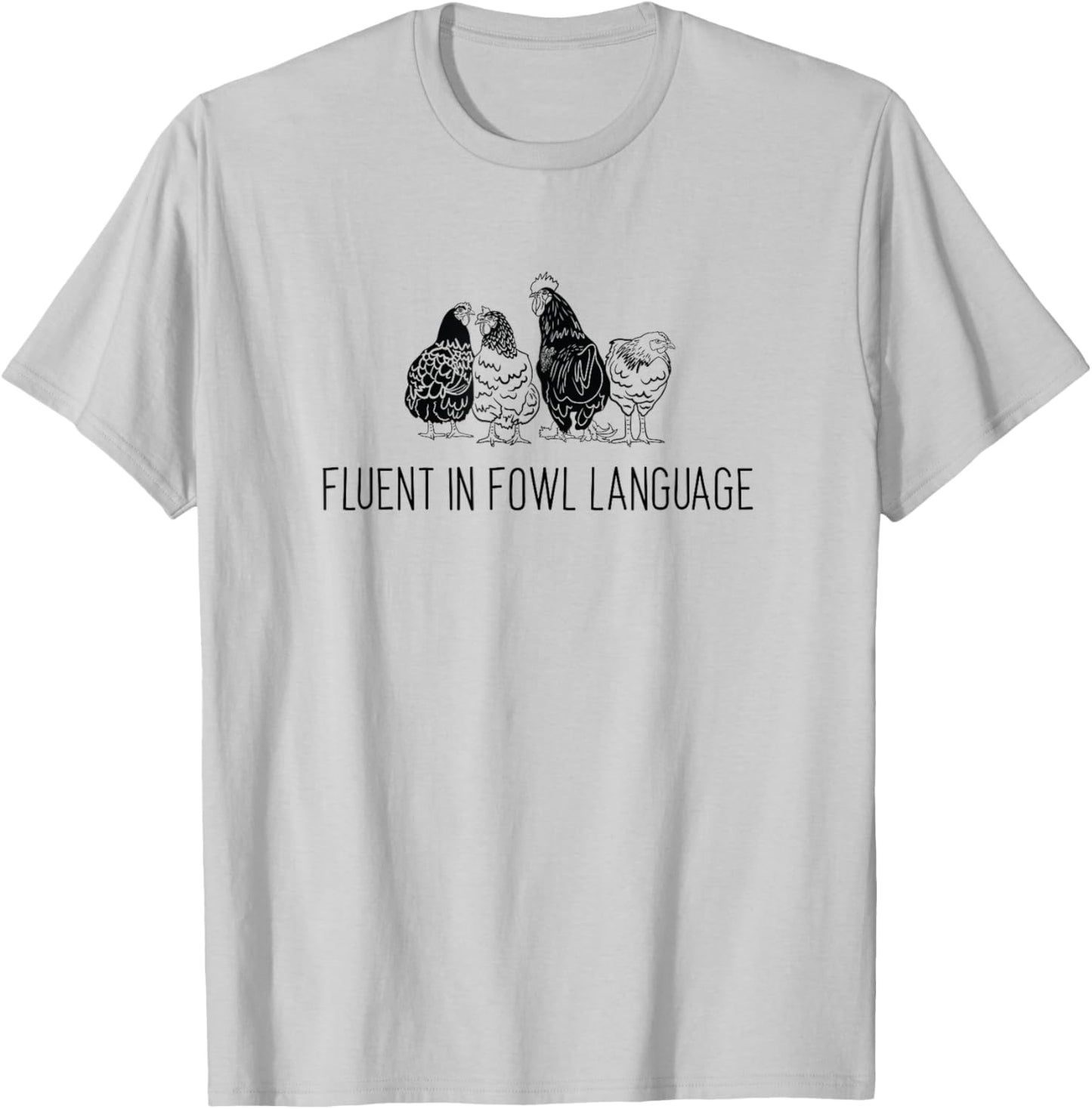 Fluent in Fowl Language - Funny Vintage Chicken T-Shirt - T-Shirt | Ash