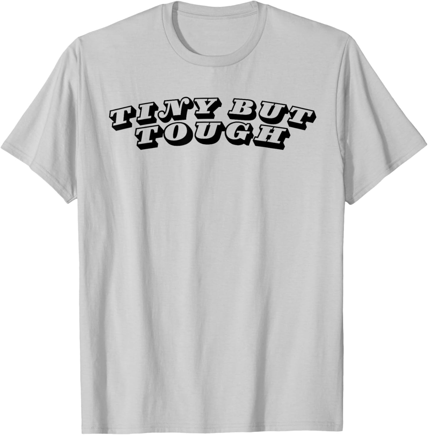 Women's Funny Tiny But Tough Novelty T-Shirt - T-Shirt | Ash