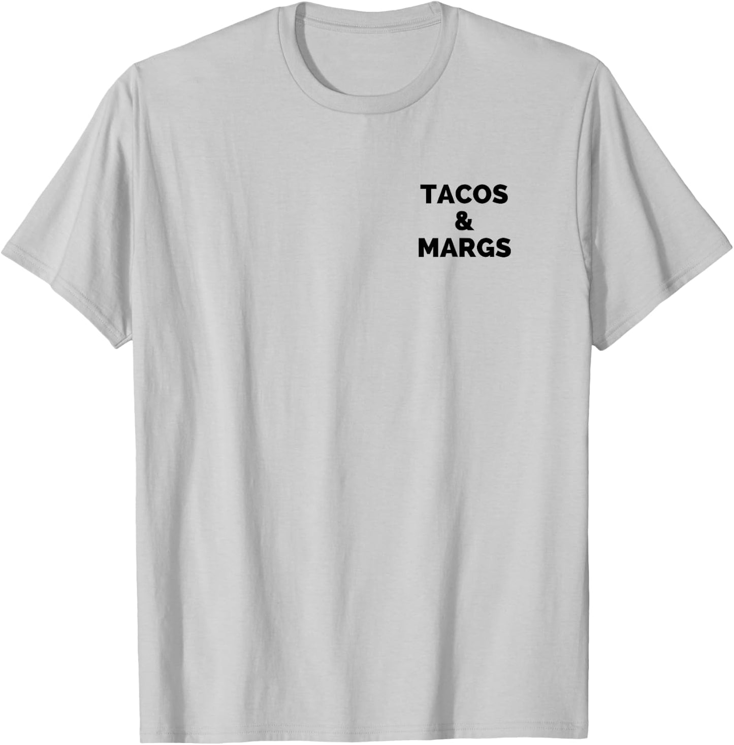 Tacos and Margs Funny Cinco De Mayo Tacos and Margaritas T-Shirt - T-Shirt | Ash
