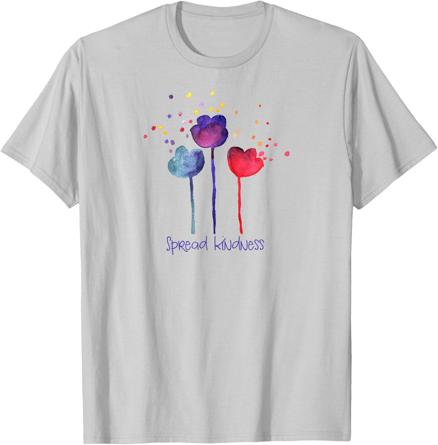 SPREAD KINDNESS Blooming Watercolor Flowers Positive Message T-Shirt - T-Shirt | Ash