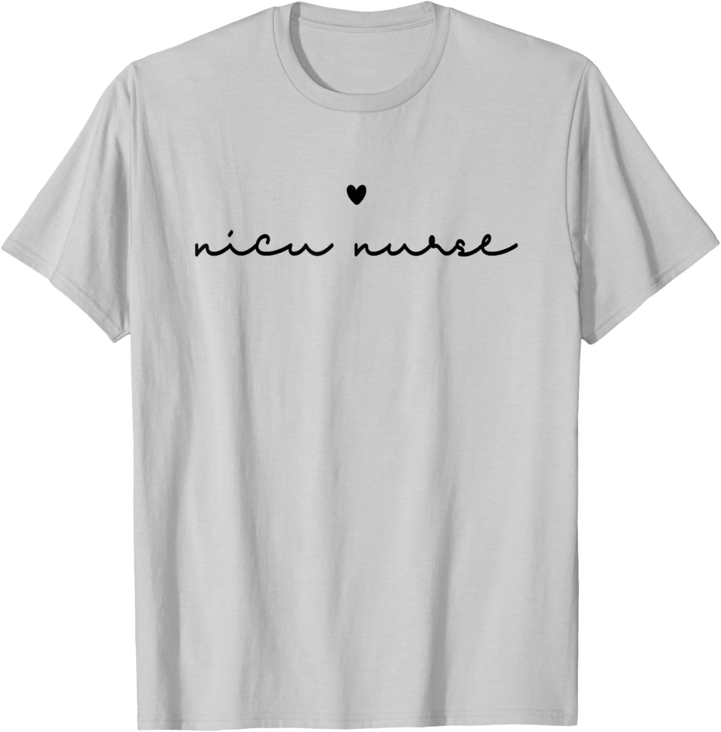 NICU Nurse Neonatal ICU Nurse Infant Care Specialist Newborn T-Shirt - T-Shirt | Ash