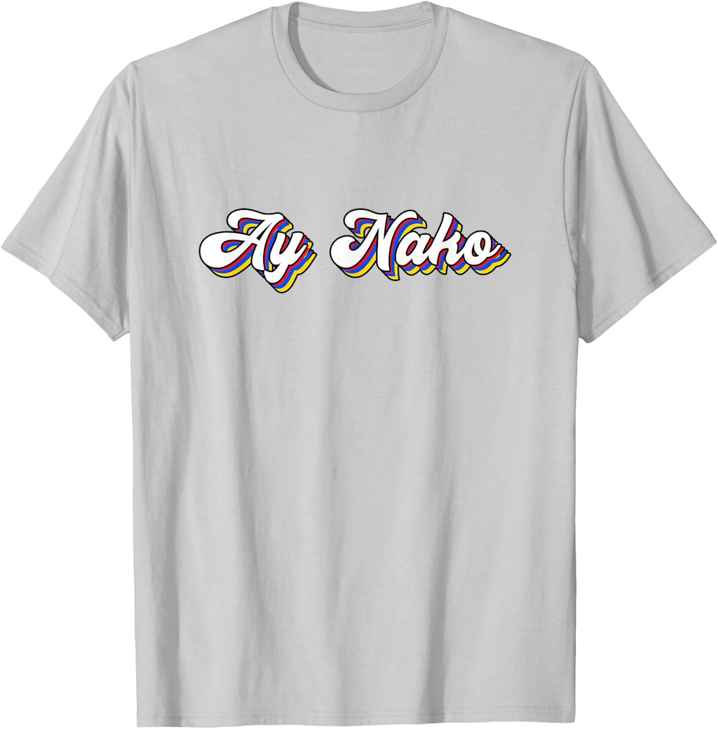 Funny Ay Nako Filipino Quote Pinoy Retro Vintage Philippines T-Shirt - T-Shirt | Ash