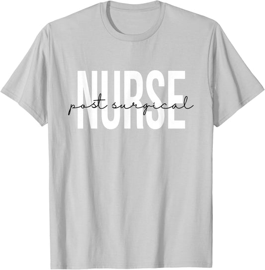 Post Surgical Nurse Operating Room Surgical Registered Nurse T-Shirt - T-Shirt | Ash