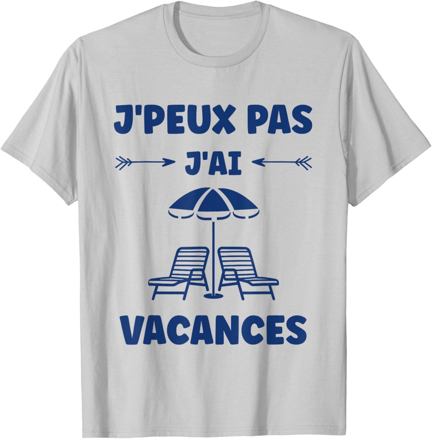 Vacationers sun humor holiday je peux pas j'ai vacances , white, S T-Shirt - T-Shirt | Ash
