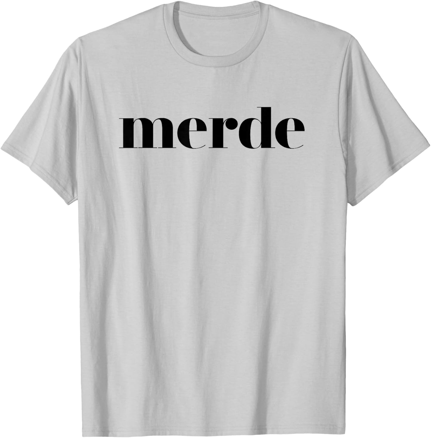Merde - Ballet Dance Team Saying T-Shirt - T-Shirt | Ash