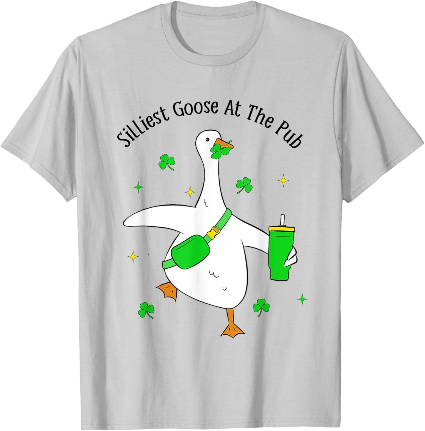 Funny Silliest Goose At The Pub Animal Goose St Patricks Day T-Shirt - T-Shirt | Ash