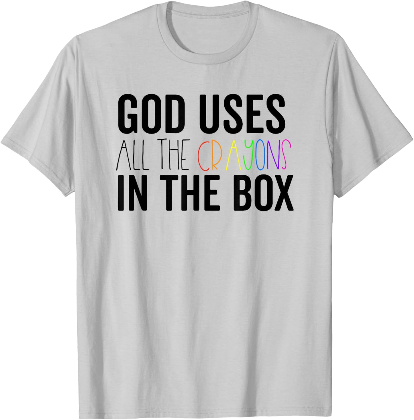 God Uses All The Crayons In The Box Jesus In Control Shirt T-Shirt - T-Shirt | Ash