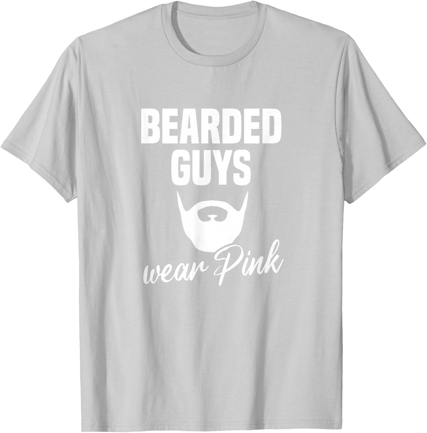 Bearded Guys Wear Pink Breast Cancer Awareness T-Shirt - T-Shirt | Ash