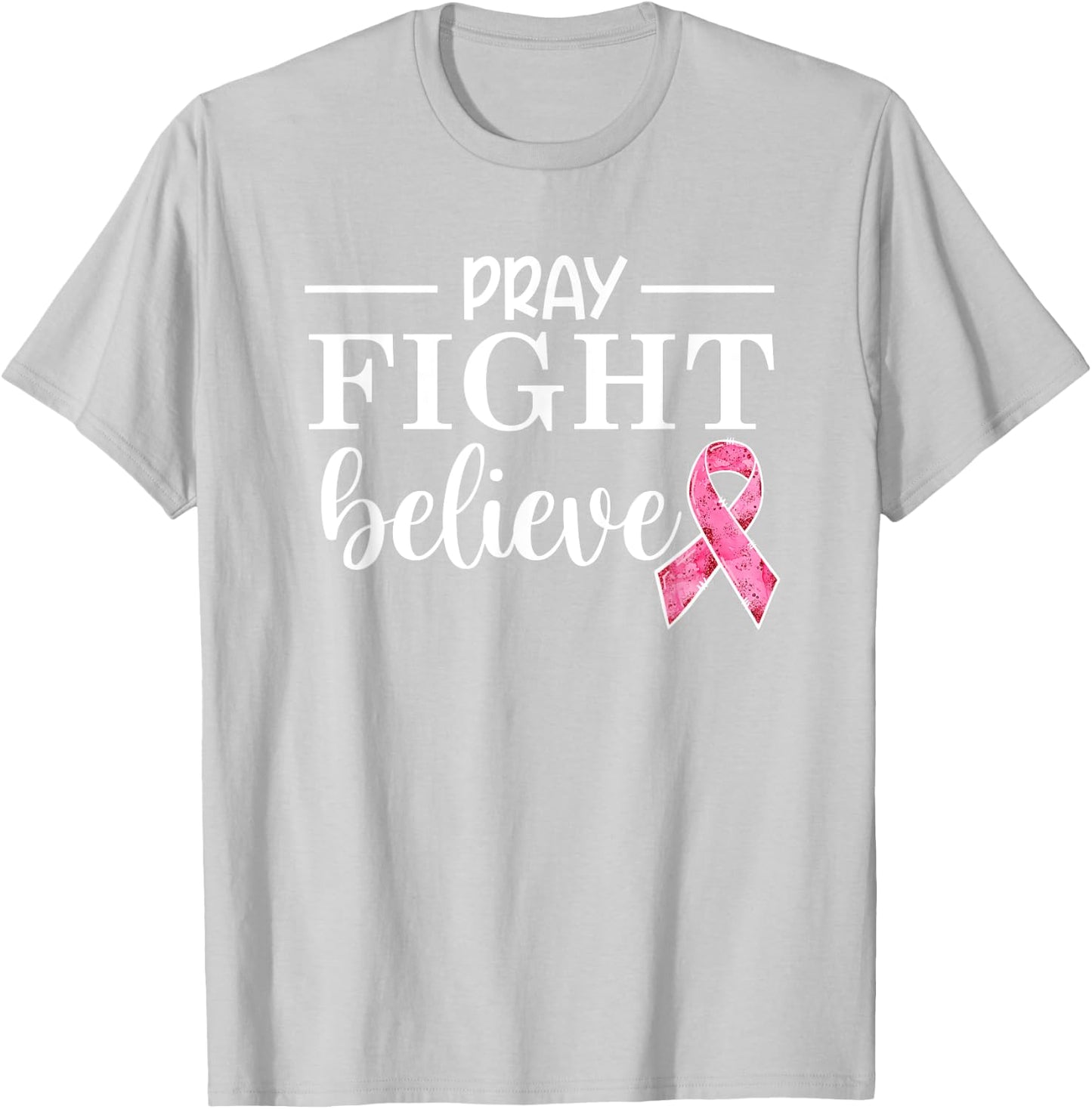 Breast Cancer Awareness Squad Pink Ribbon Pray Fight Believe T-Shirt - T-Shirt | Ash
