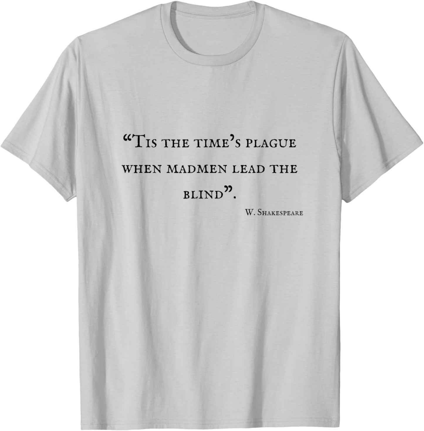 Shakespeare's Quotes T-Shirt - T-Shirt | Ash
