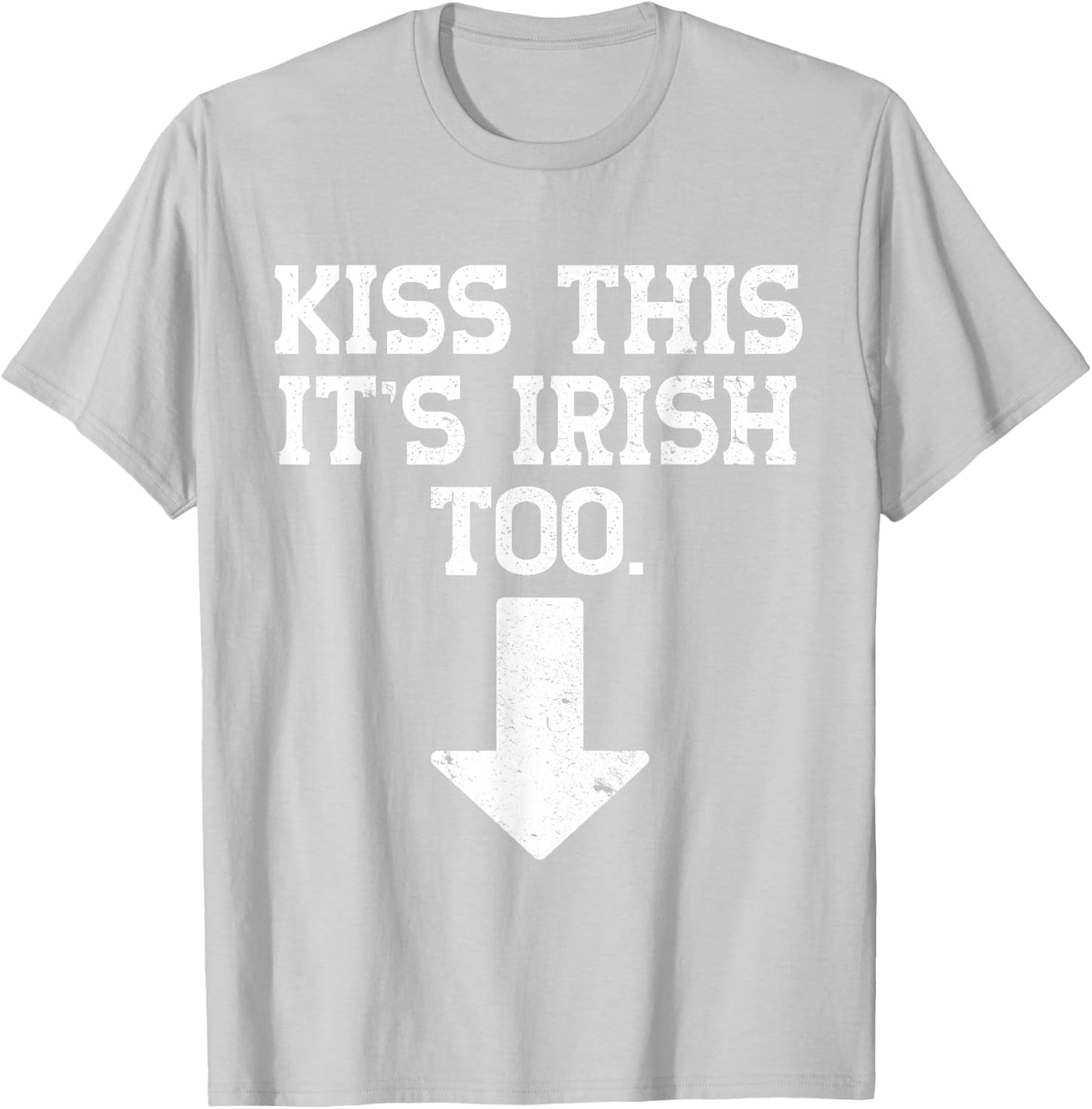 Funny Inappropriate St Patricks Day T-Shirt - T-Shirt | Ash