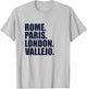 Rome Paris London Vallejo - Fun Cities Travel T-Shirt - T-Shirt | Ash