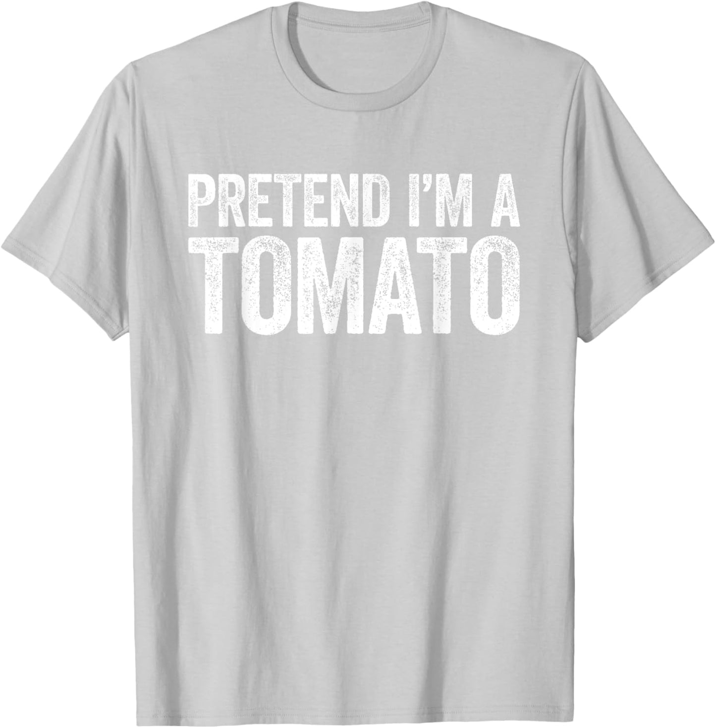Pretend I'm A Tomato Matching Tomato Costume Shirt T-Shirt - T-Shirt | Ash