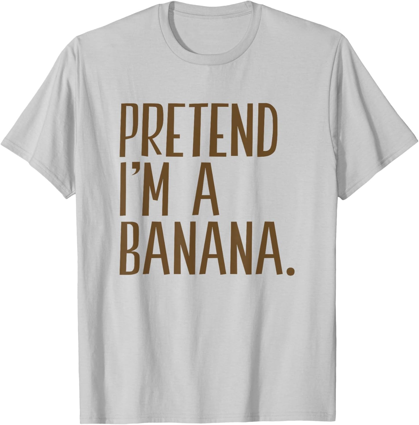 Pretend I'm A Banana Funny Halloween Party T-Shirt - T-Shirt | Ash
