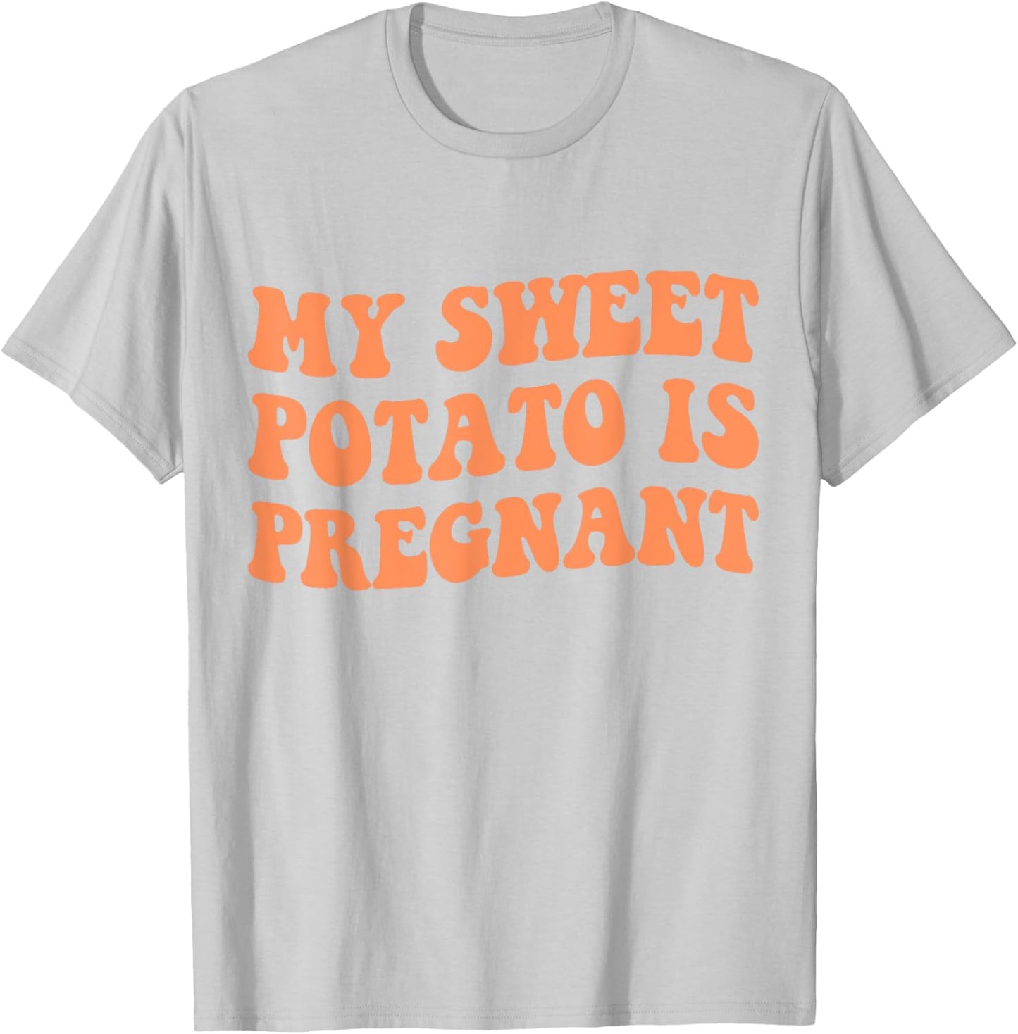 My Sweet Potato Is Pregnant I Yam Matching Couples Pregnancy T-Shirt - T-Shirt | Ash