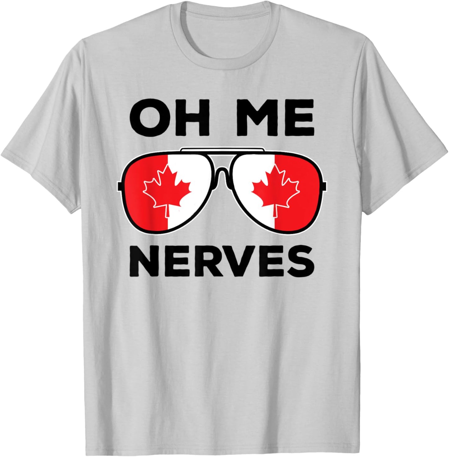 Newfoundlander Slang Oh Me Nerves Canadian Flag Sunglasses T-Shirt - T-Shirt | Ash