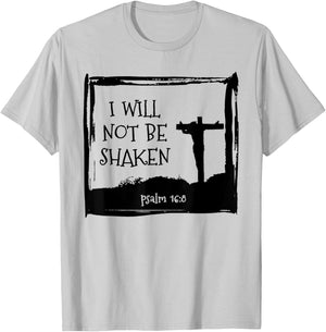I will not be Shaken Christian & Jesus T-Shirt - T-Shirt | Ash