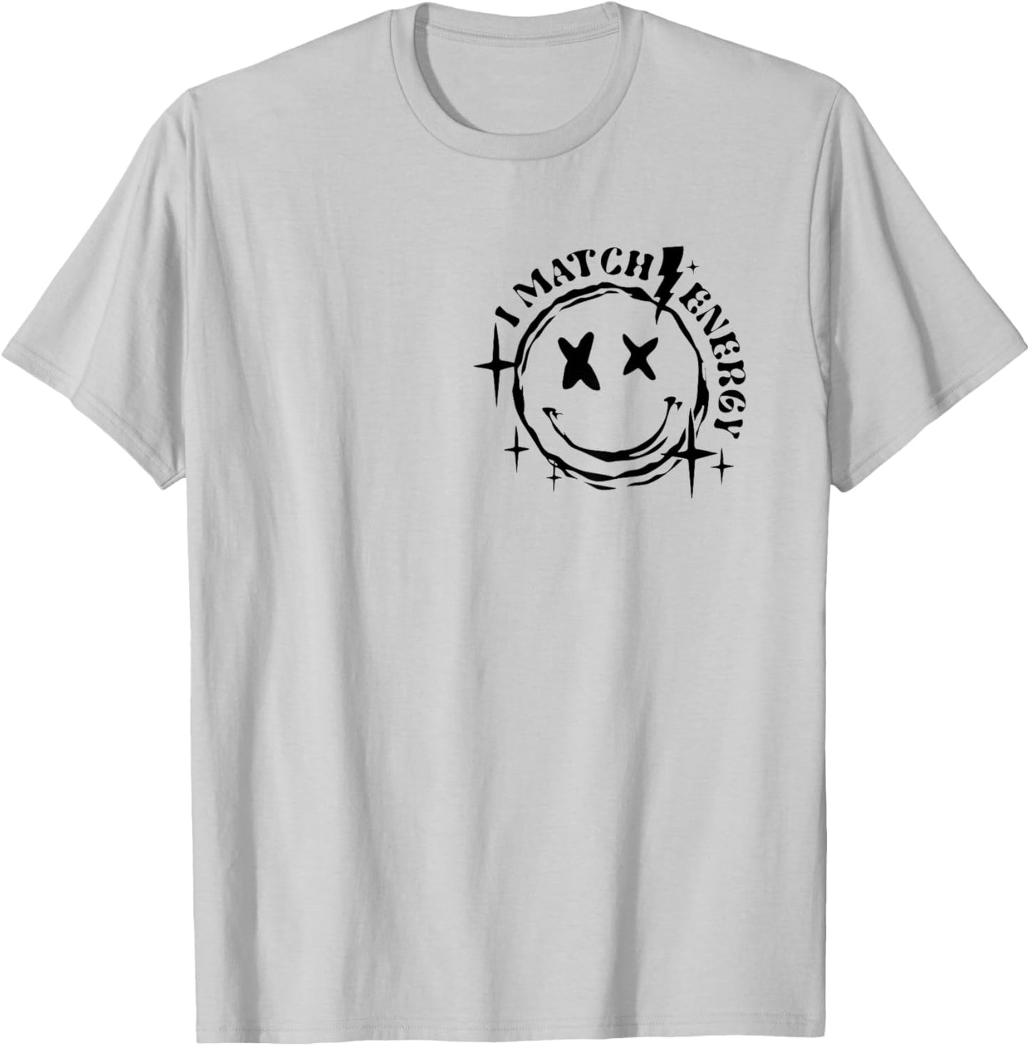 Vintage Skeleton Hand I Match Energy So How We Gon Act Today T-Shirt - T-Shirt | Ash