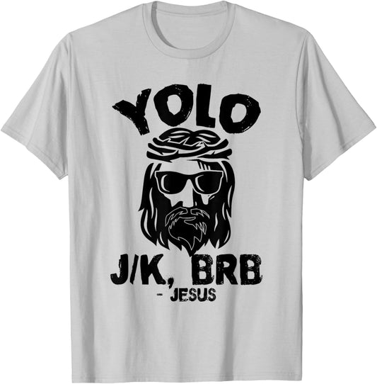 Yolo J/K Brb Jesus Sunglasses Christian Faith T-Shirt - T-Shirt | Ash