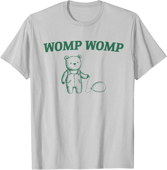 Funny Bear Womp Womp T-Shirt - T-Shirt | Ash