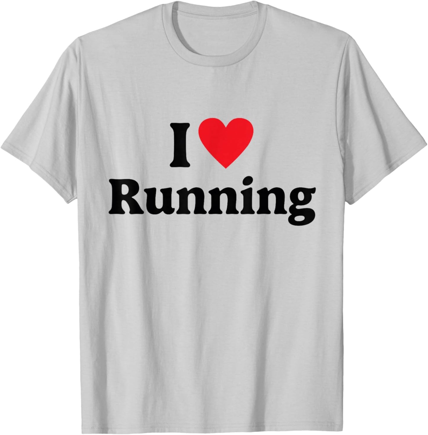 I love Running T-Shirt - T-Shirt | Ash