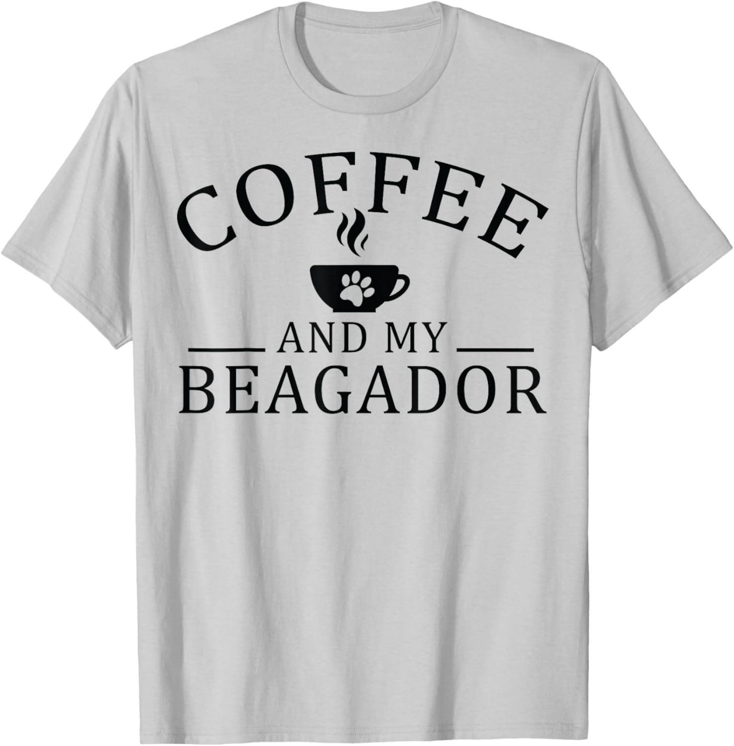 Beagador Dog And Coffee Men Women T-Shirt - T-Shirt | Ash