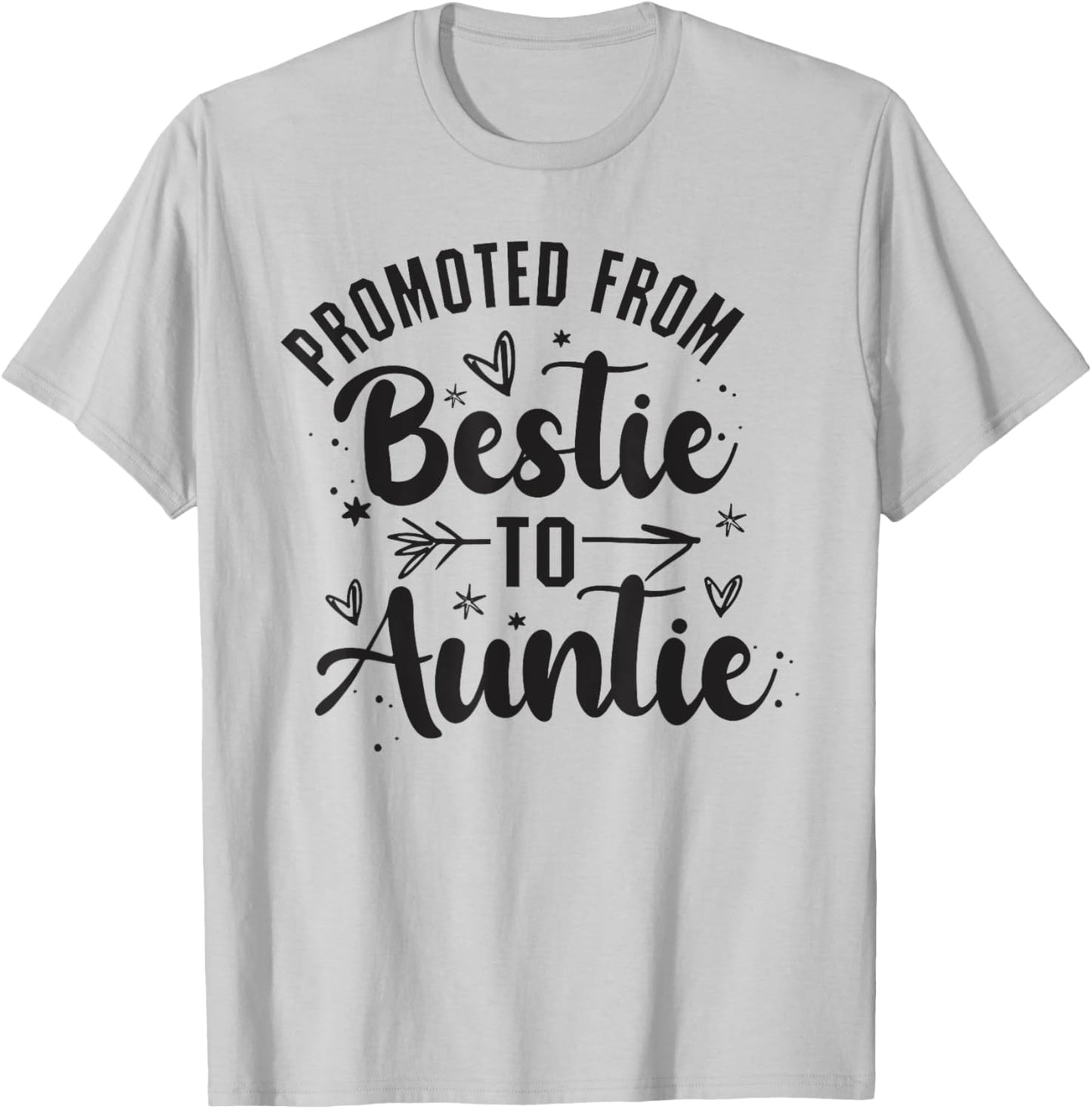 Promoted From Bestie To Auntie, Best Friend Family, BFF 2 T-Shirt - T-Shirt | Ash