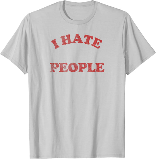 Retro Vintage I Hate People T-Shirt - T-Shirt | Ash