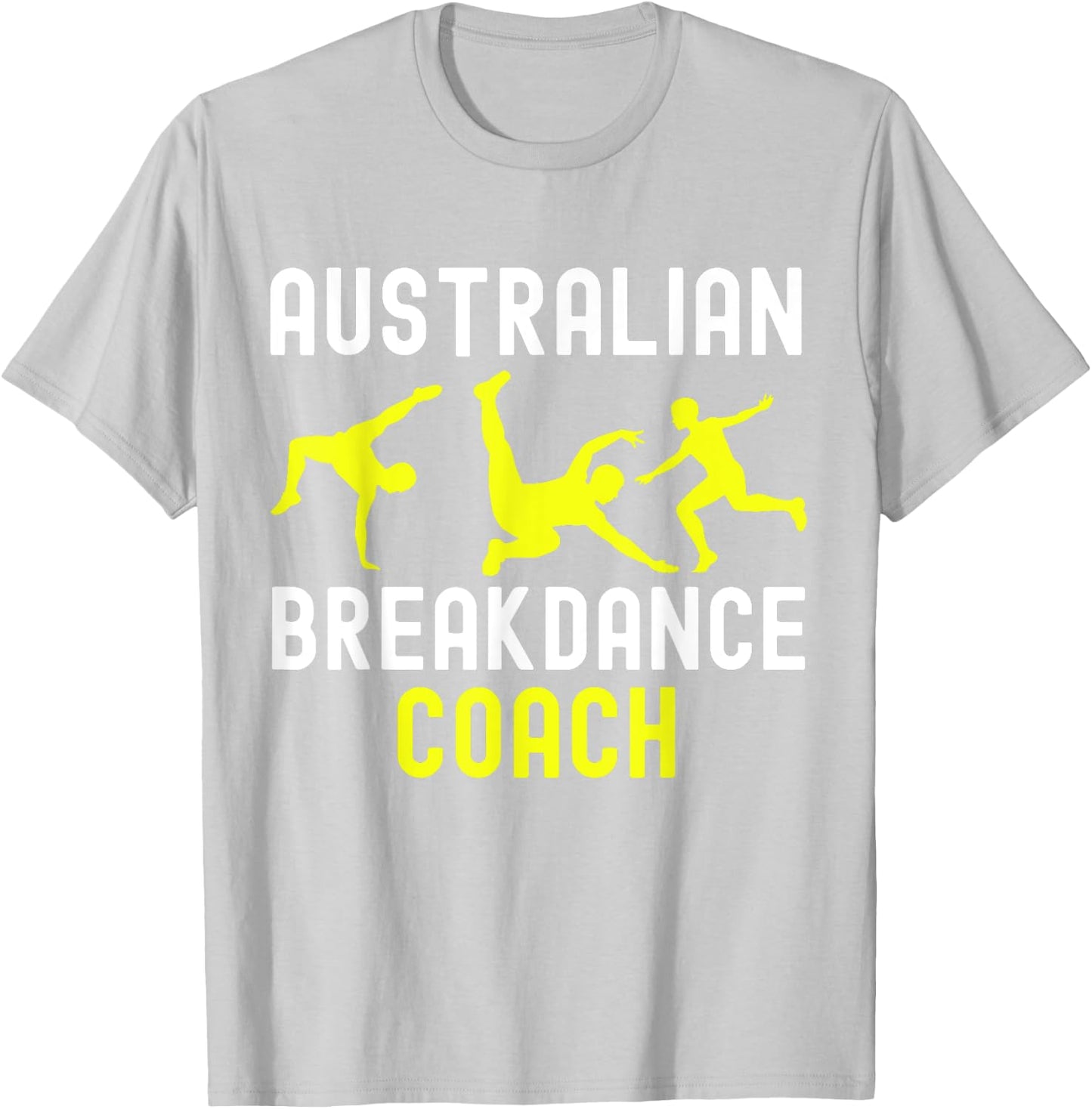 Australian Breakdancer Costume Coach Break Dancer Matching T-Shirt - T-Shirt | Ash