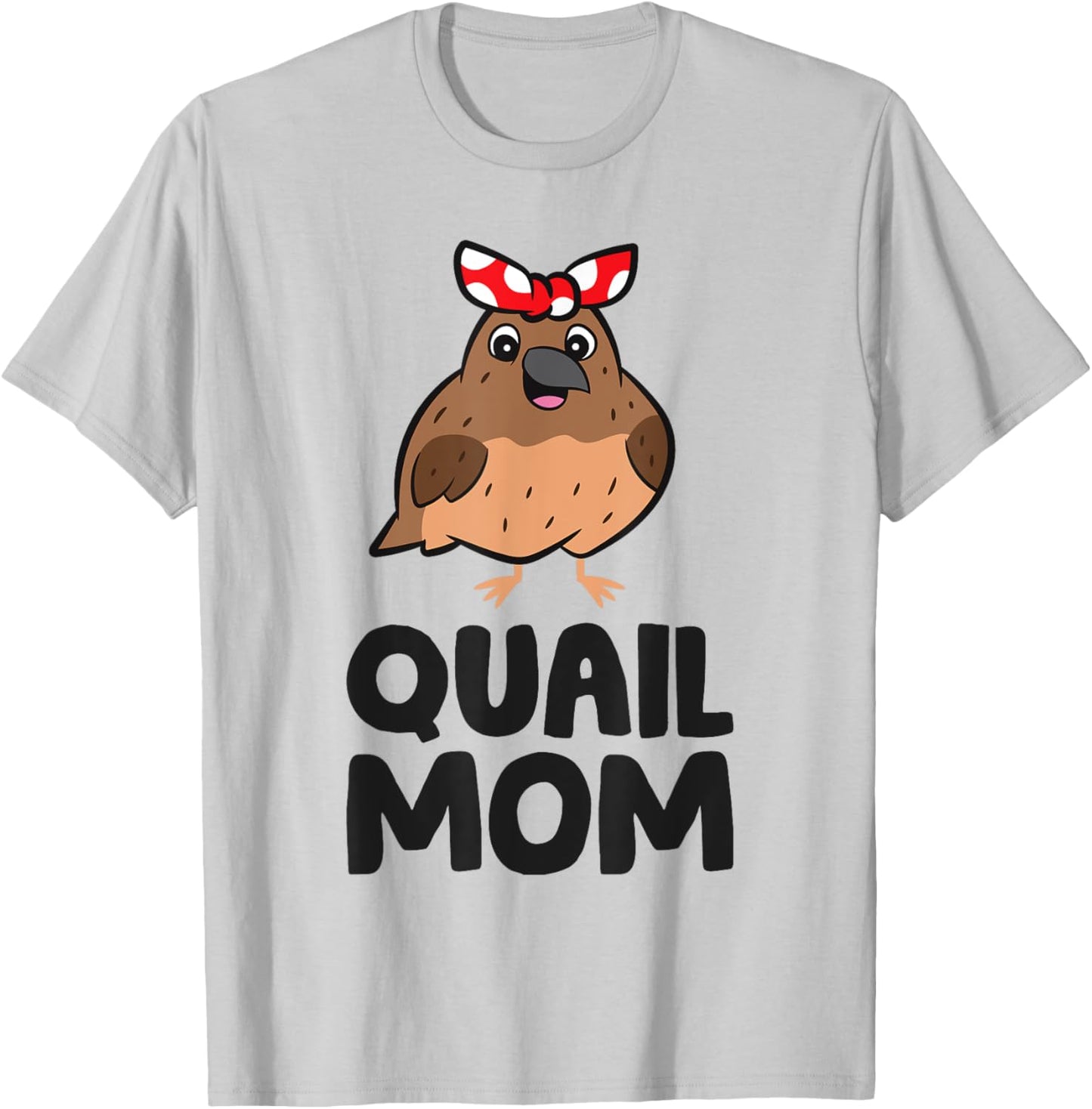 Common Quail Mama Quail Mom T-Shirt - T-Shirt | Ash