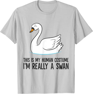 This Is My Human Costume I'm Really A Swan T-Shirt - T-Shirt | Ash