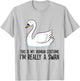 This Is My Human Costume I'm Really A Swan T-Shirt - T-Shirt | Ash