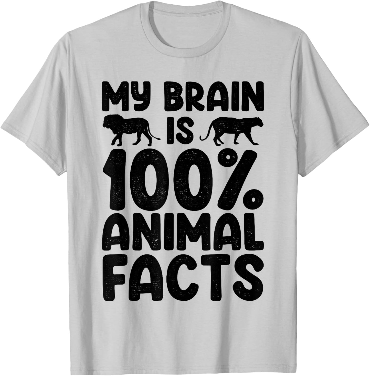 My Brain Is 100% Animal Facts Animal Lover Animal Keeper T-Shirt - T-Shirt | Ash
