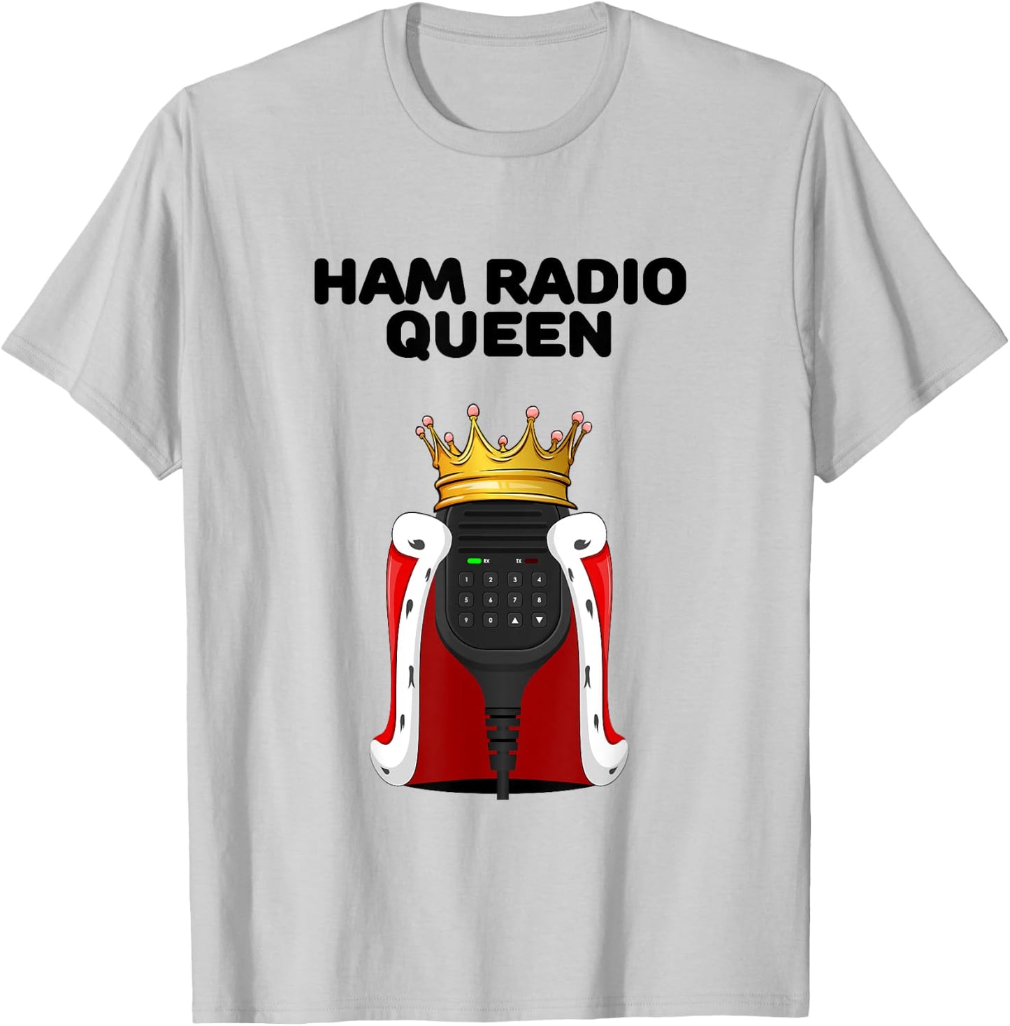 Ham Radio Queen | Girls Ham Radio | Ham Radio T-Shirt - T-Shirt | Ash