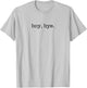 Boy Bye Shirt, Statement , Lyrics T-Shirt - T-Shirt | Ash