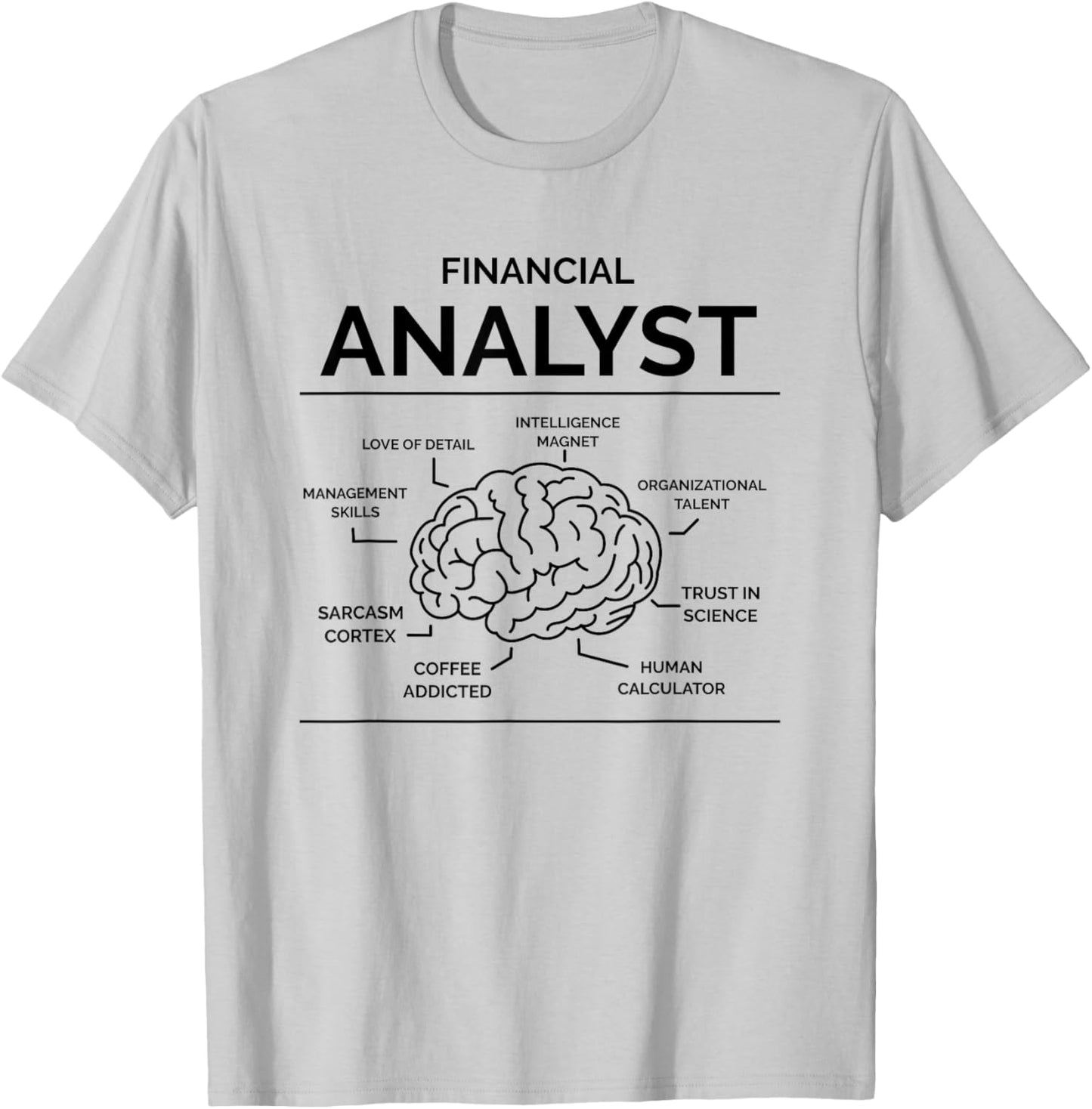 Financial Analyst T-Shirt - T-Shirt | Ash
