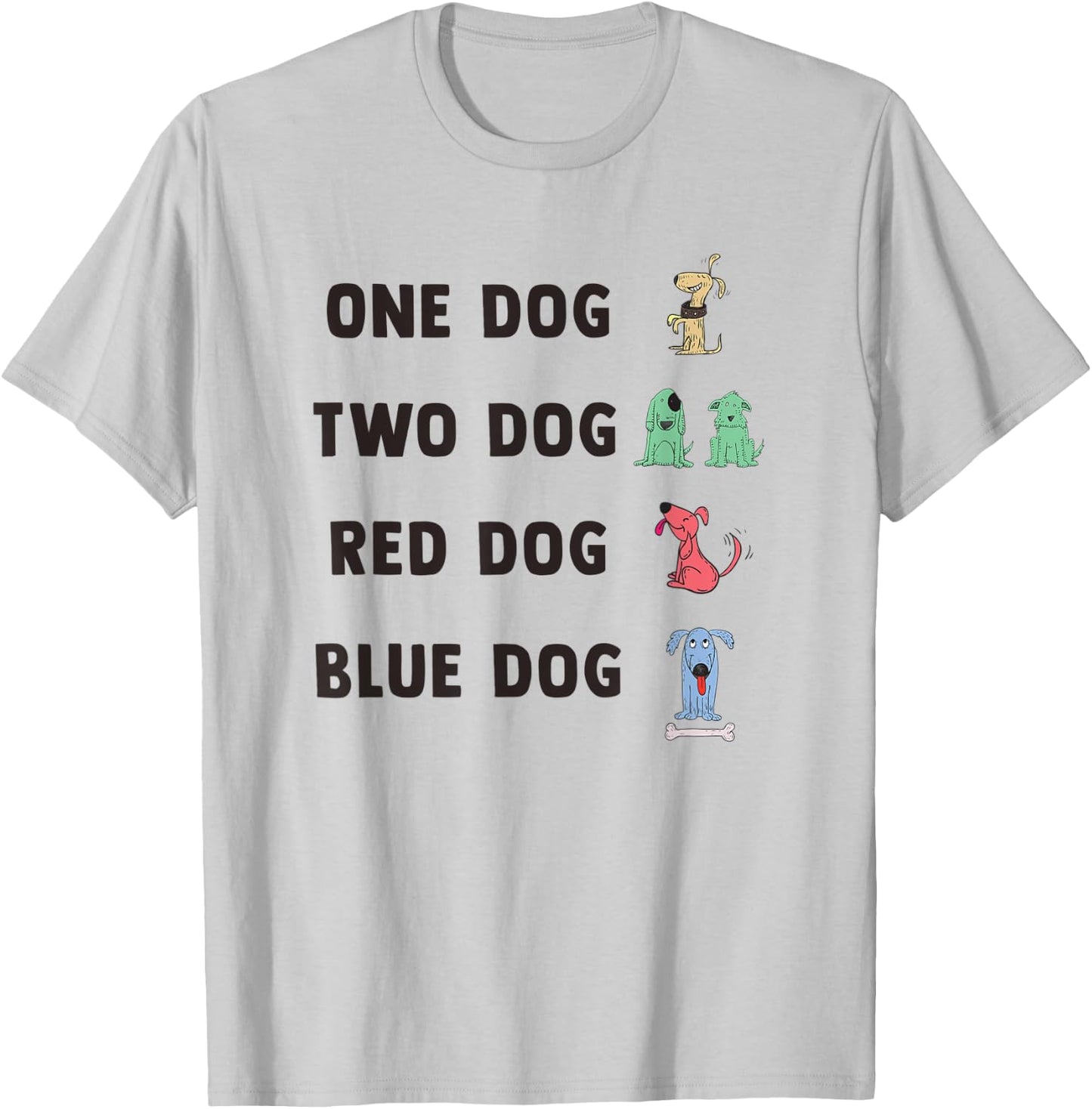 One Dog Two Dog Red Dog Blue Dog T-Shirt - T-Shirt | Ash
