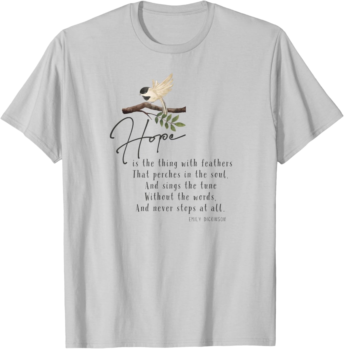 Emily Dickinson Hope is The Thing With Feathers Bird Poetry T-Shirt - T-Shirt | Ash