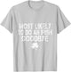 Most Likely To Do An Irish Goodbye Funny St Patrick Day T-Shirt - T-Shirt | Ash