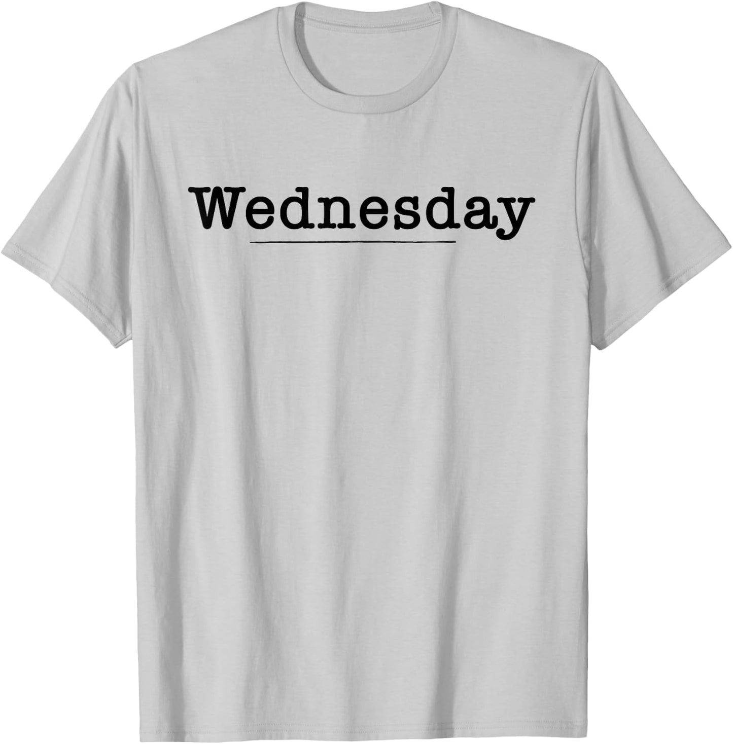 Days of the Week Wednesday (more colors) T-Shirt - T-Shirt | Ash